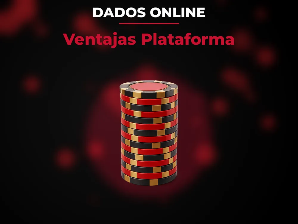 Dados Online - Ventajas Plataforma